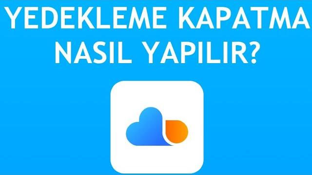 Xiaomi Cloud Yedekleme Kapatma Nasıl Yapılır?
