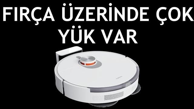 Xiaomi Robot Süpürge Fırça Üzerinde Çok Fazla Yük Var Ne Demek?