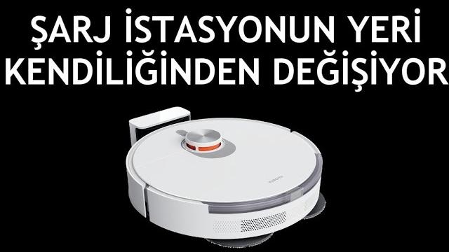 Xiaomi Robot Süpürge Şarj İstasyonunun Yeri Kendiliğinden Değişiyor Sorunu Çözümü