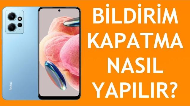 Xiaomi Telefon Bildirim Kapatma Nasıl Yapılır? Uygulama Bildirimi Nasıl Kapatılır?