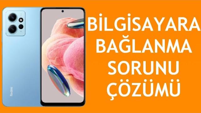 Xiaomi Telefon Bilgisayara Bağlanma Sorunu Çözümü
