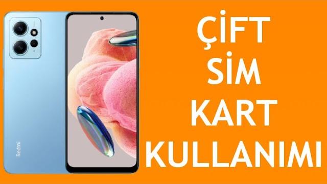 Xiaomi Telefon Çift Kart Kullanımı Nasıl Yapılır?