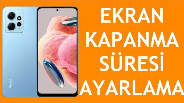 Xiaomi Telefon Ekran Kapanma Süresi Ayarlama Nasıl Yapılır?