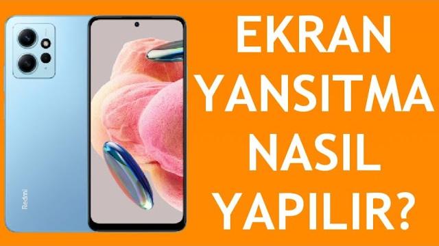 Xiaomi Telefon Ekran Yansıtma Nasıl Yapılır?