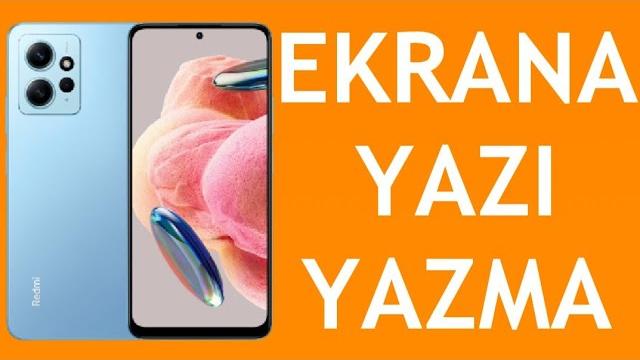 Xiaomi Telefon Ekrana Yazı Yazma Nasıl Yapılır?