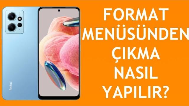 Xiaomi Telefon Format Menüsünden Çıkma Nasıl Yapılır?