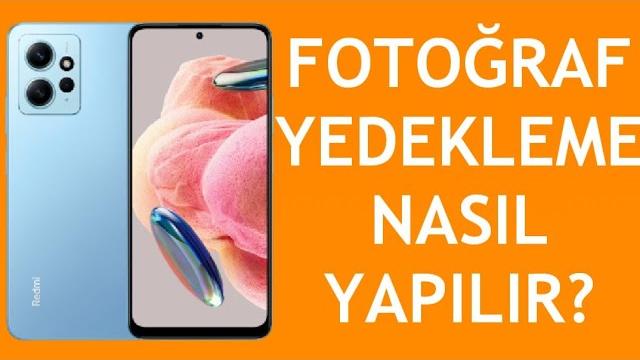 Xiaomi Telefon Fotoğraf Yedekleme Nasıl Yapılır? Video Nasıl Yedeklenir?