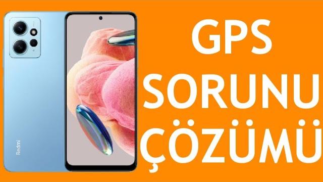 Xiaomi Telefon Gps Sorunu Çözümü