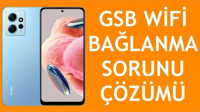 Xiaomi Telefon Gsb Wifi Bağlanma Sorunu Çözümü