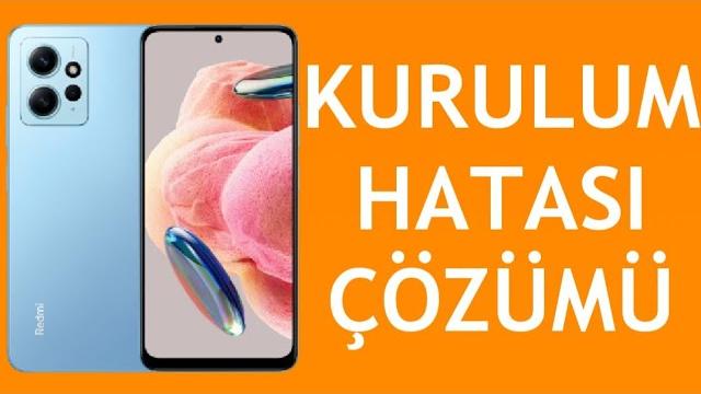 Xiaomi Telefon Kurulum Hatası Çözümü
