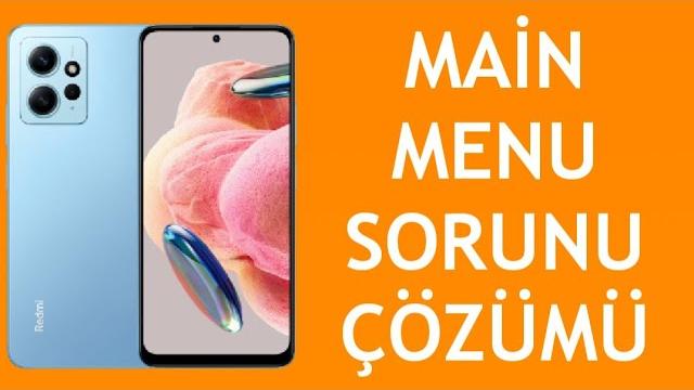 Xiaomi Telefon Main Menu Sorunu Çözümü