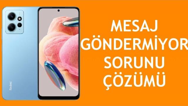 Xiaomi Telefon Mesaj Göndermiyor Sorunu Çözümü