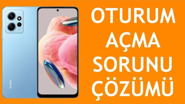 Xiaomi Telefon Oturum Açma Sorunu Çözümü