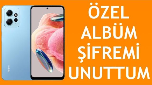 Xiaomi Telefon Özel Albüm Şifremi Unuttum Ne Yapmalıyım?