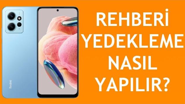 Xiaomi Telefon Rehberi Yedekleme Nasıl Yapılır?