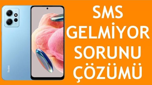 Xiaomi Telefon Sms Gelmiyor Sorunu Çözümü