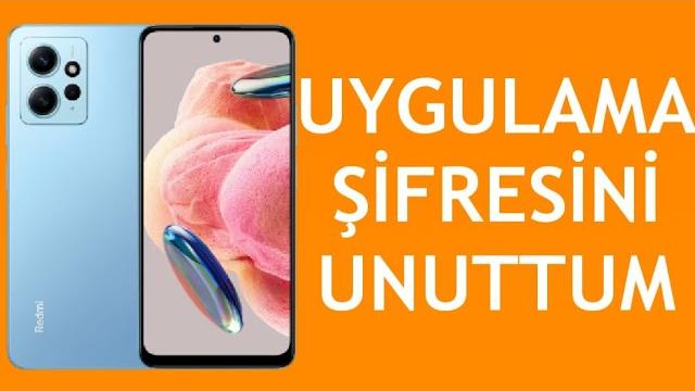Xiaomi Telefon Uygulama Şifresini Unuttum Nasıl Bulurum?