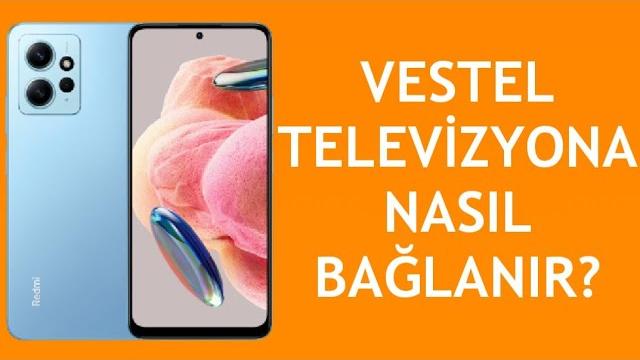 Xiaomi Telefon Vestel Televizyona Nasıl Bağlanır?