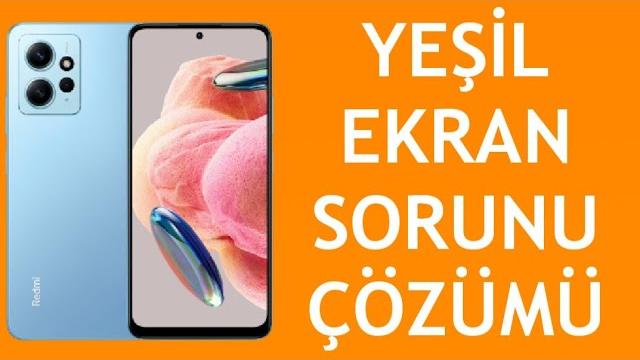 Xiaomi Telefon Yeşil Ekran Sorunu Çözümü