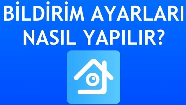 Xmeye Bildirim Ayarları Nasıl Yapılır?