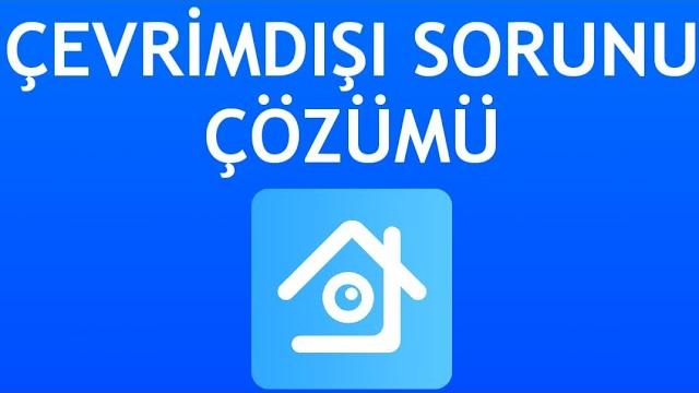 Xmeye Çevrimdışı Sorunu Çözümü