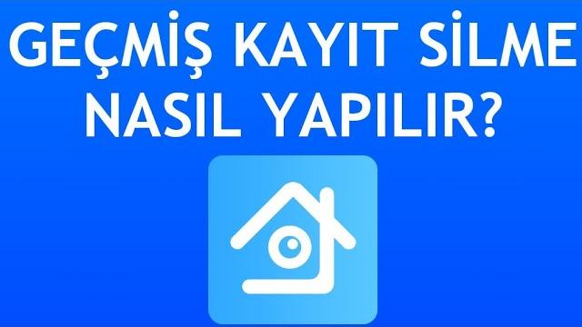 Xmeye Geçmiş Kayıt Silme Nasıl Yapılır?