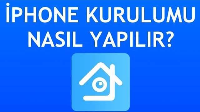 Xmeye İphone Kurulumu Nasıl Yapılır?