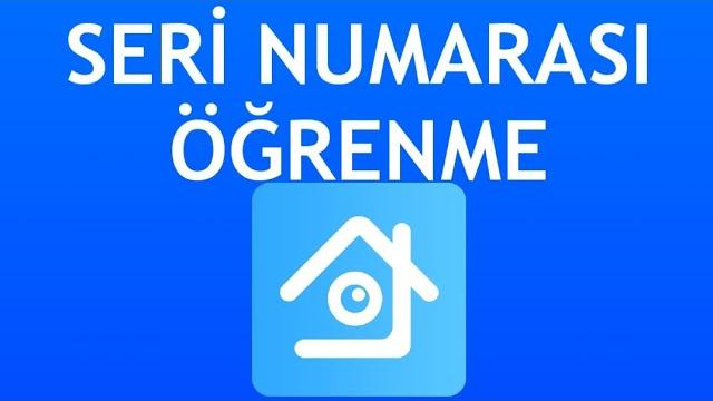Xmeye Seri Numarası Öğrenme
