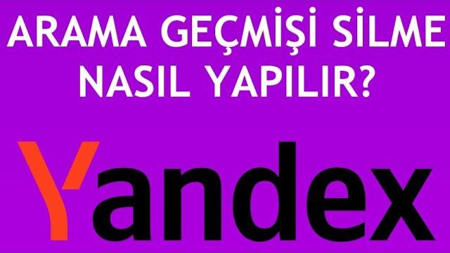 Yandex Arama Geçmişi Silme Nasıl Yapılır?