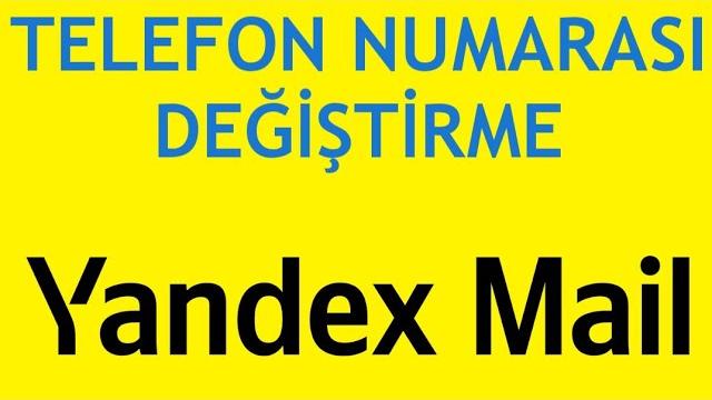 Yandex Mail Telefon Numarası Değiştirme Nasıl Yapılır?