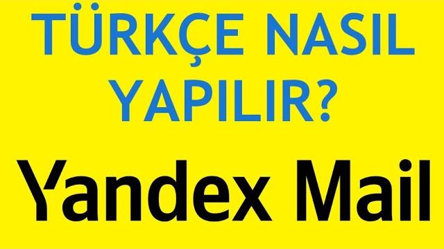 Yandex Mail Türkçe Nasıl Yapılır?