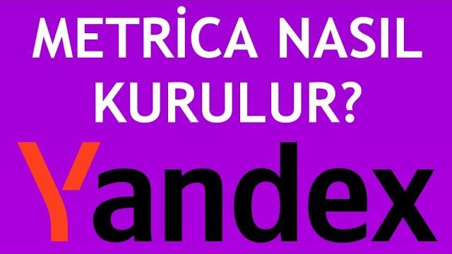 Yandex Metrica Nasıl Kurulur?