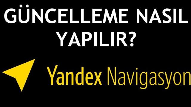 Yandex Navigasyon Güncelleme Nasıl Yapılır?