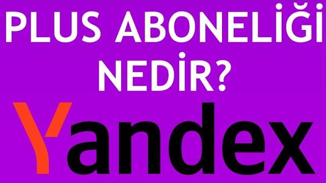 Yandex Plus Aboneliği Nedir?