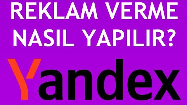 Yandex Reklam Verme Nasıl Yapılır?