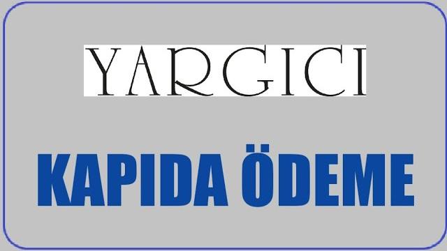 Yargıcı Kapıda Ödeme Nasıl Yapılır? Kapıda Ödeme Var Mı?