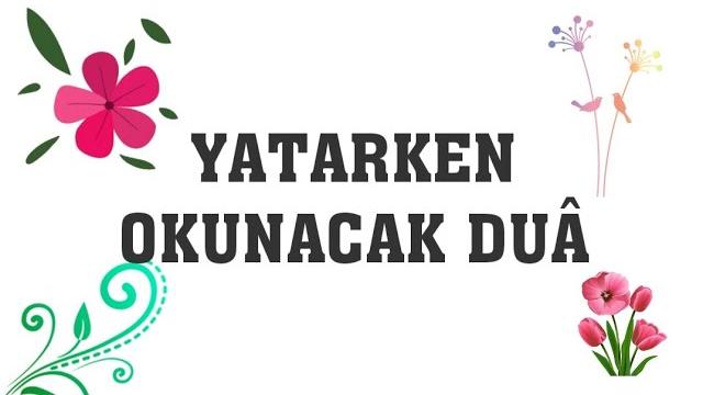 Yatarken Okunacak Dua
