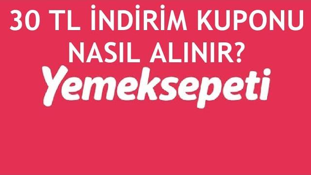 Yemeksepeti 30 TL İndirim Kuponu Nasıl Alınır?