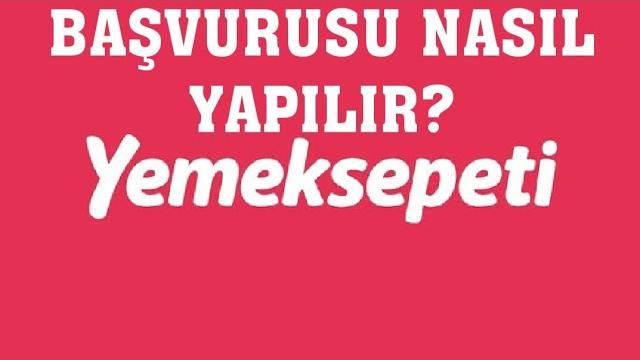 Yemeksepeti Başvurusu Nasıl Yapılır?