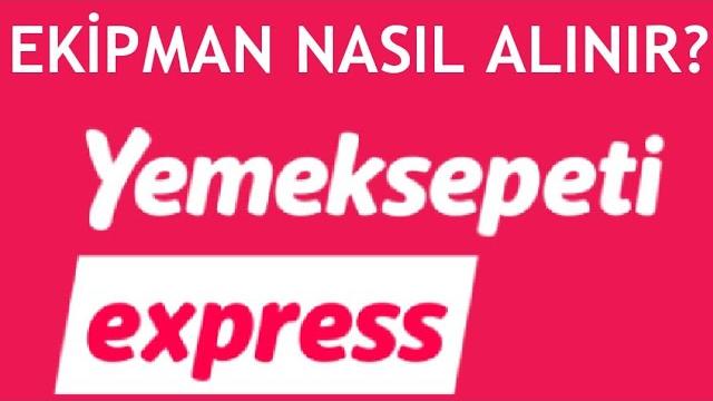Yemeksepeti Express Ekipman Nasıl Alınır?
