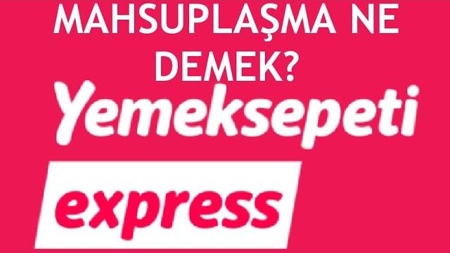 Yemeksepeti Express Mahsuplaşma Ne Demek?