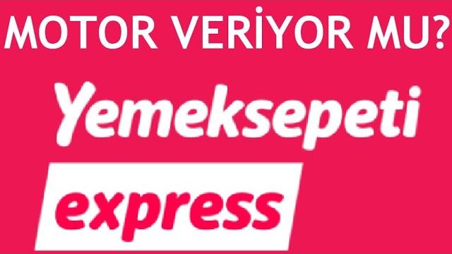 Yemeksepeti Express Motor Veriyor Mu?