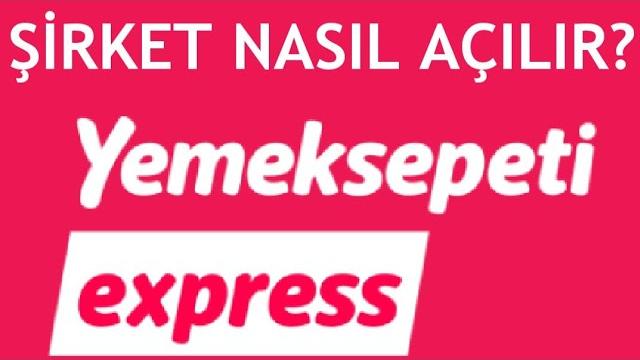 Yemeksepeti Express Şirket Nasıl Açılır?