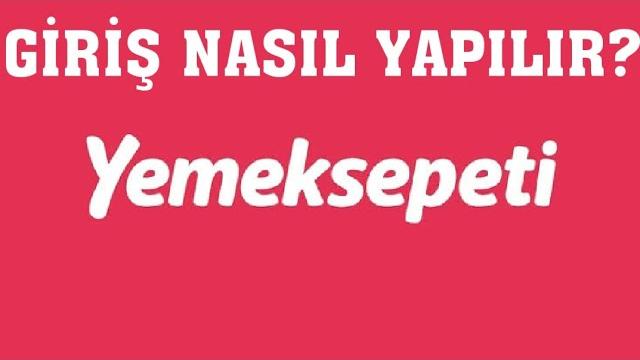 Yemeksepeti Giriş Nasıl Yapılır?