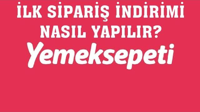 Yemeksepeti İlk Sipariş İndirimi Nasıl Yapılır?