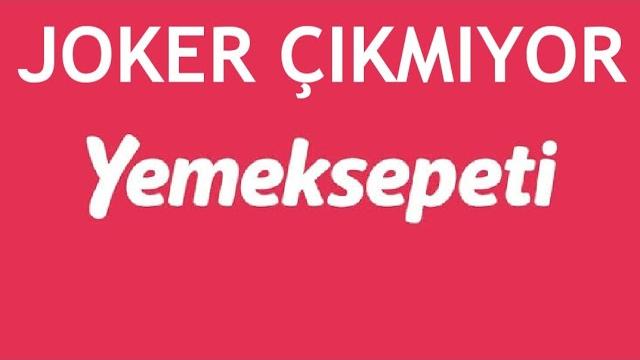 Yemeksepeti Joker Çıkmıyor Ne Yapabilirim?