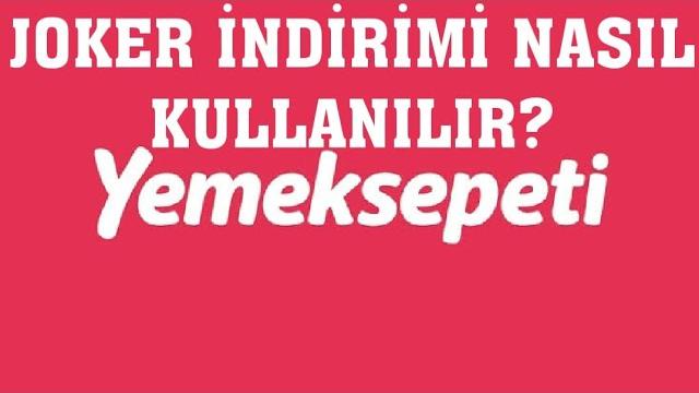 Yemeksepeti Joker İndirimi Nasıl Kullanılır?