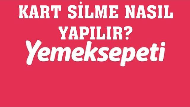 Yemeksepeti Kart Silme Nasıl Yapılır?