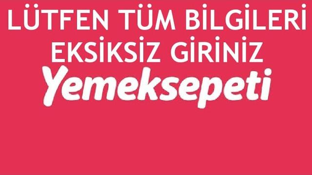 Yemeksepeti Lütfen Tüm Bilgileri Eksiksiz Giriniz Hatası Çözümü