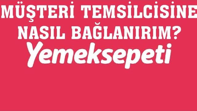 Yemeksepeti Müşteri Temsilcisine Bağlanma